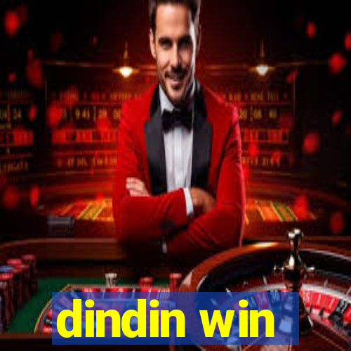 dindin win